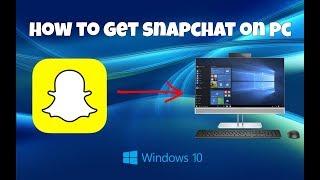 How To Get Snapchat On Windows PC (Updated)