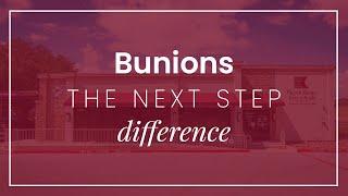 Bunions: The Next Step Difference