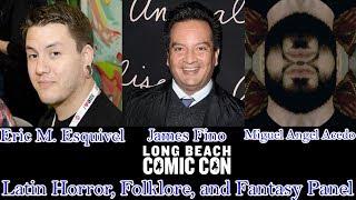 Latin Horror, Folklore and Fantasy Panel - Long Beach Comic Con 2018