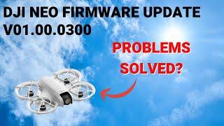 dji neo firmware update - Problems solved?