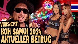 VORSICHT KOH SAMUI 2024! AKTUELLER BETRUG & SCAMS  Thailand Vlog