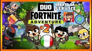 Duo FORTNITE Adventure (Parte 2) | SERV1CE - DOPPIAGGIO ITA