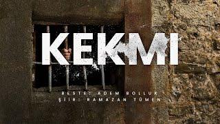 KEKMI (ZAZACA) - Adem Bolluk