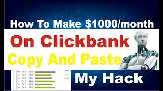 How To Make $1000 On Clickbank Consistently (Copy And Paste)