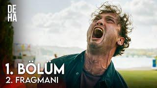 Deha 1. Bölüm 2. Fragmanı