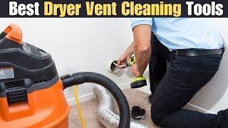 Unveiling the Best Dryer Vent Cleaning Tools