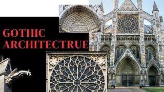 Characteristics of Gothic Architecture / World Architecture History / Gothic Architecture