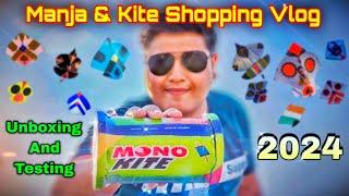 Kite Shopping 2024 Kite Flying Makar Sankranti Uttarayan Basant Lohri Patang Mono Kite Manja Unbox