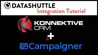 Tutorial: Konnektive + Campaigner Integration.  No Code. No Workflows. Purpose Built