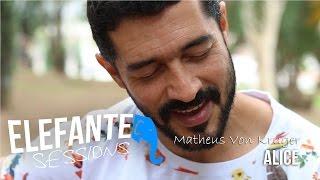 ELEFANTE SESSIONS | Matheus Von Kruger - Alice