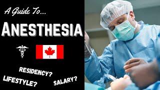 Anesthesiology in Canada  Residency, Salary, and What You Need To Know