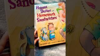 Peanut Butter and Homework Sandwiches #shorts #kidsbooks #picturebooks