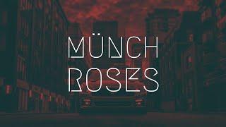 MÜNCH - Roses | Extended Remix