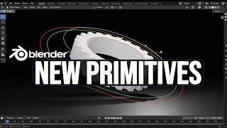 Blender Primitives Are Changing & They Look Good!