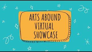 Arts Abound Virtual Showcase 2020