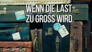 Was tun wenn die Last zu groß wird? -  Sven Barth (2024)