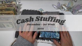 CASH STUFFING | $970 | DECEMBER | WEEK 1 | ZERO BASED BUDGET