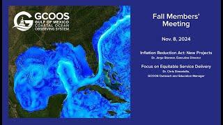 GCOOS Fall Members' Meeting 2024 — Inflation Reduction Act Projects