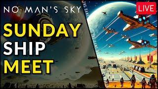 Sunday Ship Meet | The BEST Ships In No Man's Sky!