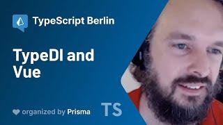 TypeScript Berlin Meetup #3 - Volker Braun - TypeDI and Vue