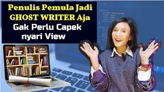 Cara Dapat Gaji Bagi Penulis Pemula, Jadi Ghost Writer Aja, Freelancer Menulis, Pemula, Kerja Online