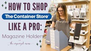 How To Shop The Container Store Like A Professional: How To Organize With Magazine Holders