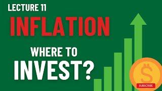 Lecture 11: How to invest during inflation