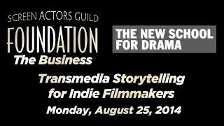 The Business: Transmedia Storytelling for Indie Filmmakers