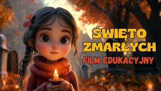 Święto Zmarłych  Film edukacyjny | Święta listopadowe  Wszystkich Świętych w Polsce i na świecie