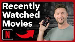 How To Check Recently Watched Movies On Netflix