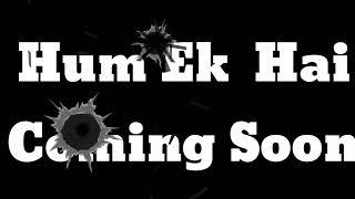 || Hum Ek Hai || Raj Creation ||  Raj & Hitesh ||