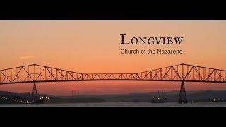 Longview Church of the Nazarene Live Stream