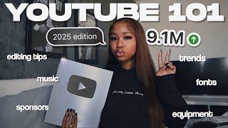 HOW TO START & GROW A YOUTUBE CHANNEL IN 2025 | editing, fonts, music, brands