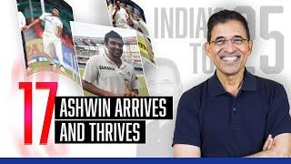 Harsha Bhogle’s India’s Top 25: Ep 9 – Ashwin Arrives and Thrives