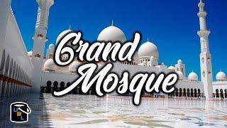  Sheikh Zayed Grand Mosque - The Most Beautiful in the World! - Abu Dhabi Travel Guide