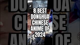 Top 8 Best Chinese Anime You MUST Watch #anime #donghua
