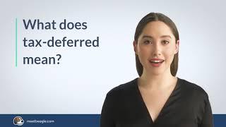 What does tax-deferred mean?