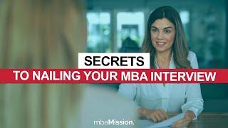 The Secrets to Nailing Your MBA interview