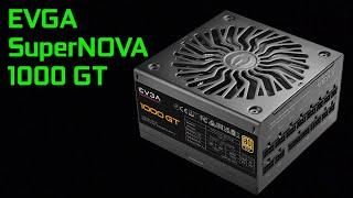 EVGA SuperNOVA 1000 GT Unboxing | 220 GT 1000 X1