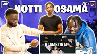 JJ SIX x NOTTI OSAMA - BLAME ON ME | REACTION!