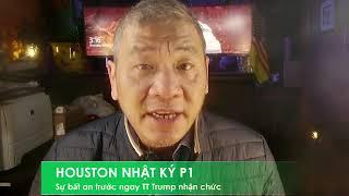 HOUSTON P1 2/1/2025: Những bất an tiềm ẩn sẽ bùng phát trước và sau lễ nhậm chức của TT Trump