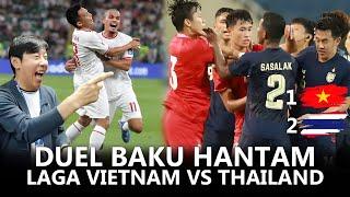 SEPAKBOLA ATAU MMA?! Laga Vietnam vs Thailand di Turnamen LPBank Cup 2024 Berakhir Ricuh Adu Kungfu