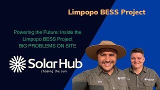 Limpopo BESS Project - Big Problems Need Big Solutions