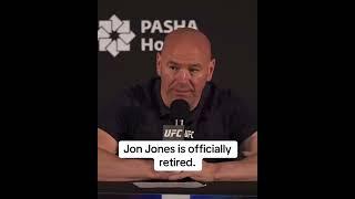 Breaking: Jon Jones has officially retired, Dana White announced