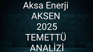 Aksa Enerji AKSEN hisse 2025 temettü analizi