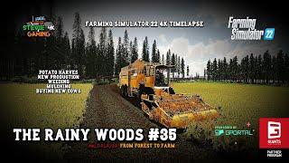 The Rainy Woods/#35/Potato Harvest/New Production/Weeding/Mulching/Buying New Cows/FS22 4K Timelapse