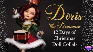 Doris the Drummer - 12 Days of Christmas Collab - OOAK Doll Repaint