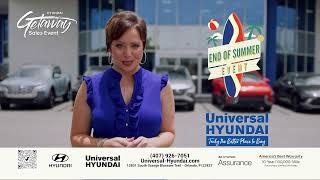 Don’t miss the End of Summer Sales Event at Universal Hyundai!