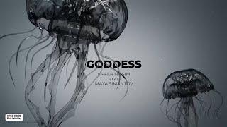 Offer Nissim Feat. Maya Simantov - Goddess