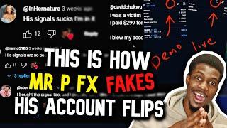 How MR P FX Fakes His Insane Forex Account Flips *EXPOSED*  @MrPFx